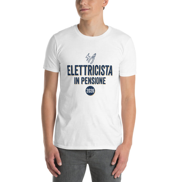 Elettricista In Pensione 2026 — Maglietta Regalo