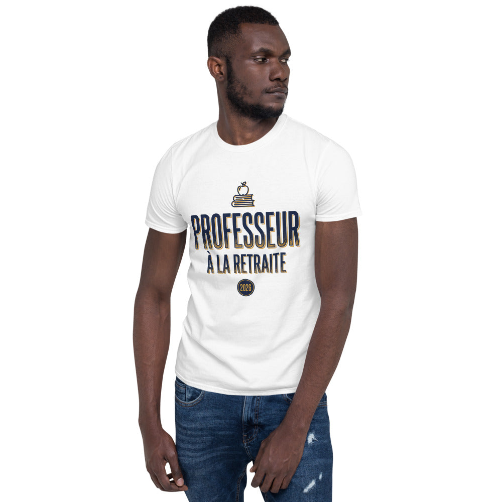 Professeur À La Retraite 2026 — T-Shirt Cadeau